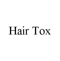 HAIR TOX