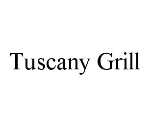 TUSCANY GRILL