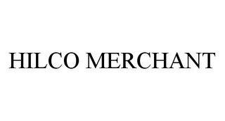 HILCO MERCHANT