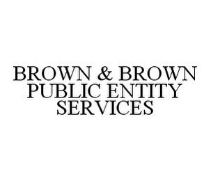 BROWN & BROWN PUBLIC ENTITY SERVICES