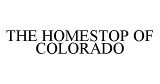 THE HOMESTOP OF COLORADO