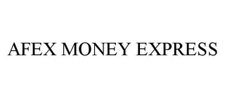 AFEX MONEY EXPRESS