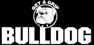 GET A GRIP BULLDOG