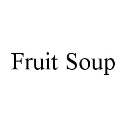 FRUIT SOUP