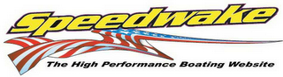 SPEEDWAKE THE HIGH PERFORMANCE BOATING WEBSITE