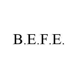 B.E.F.E.