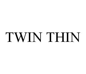 TWIN THIN