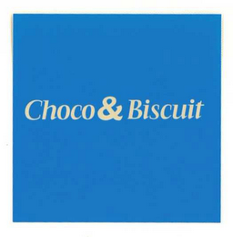 CHOCO & BISCUIT