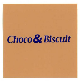 CHOCO & BISCUIT