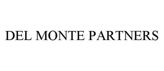 DEL MONTE PARTNERS