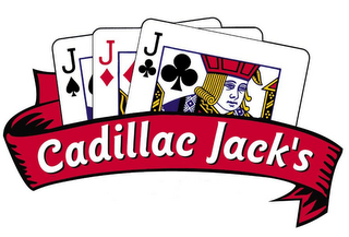 CADILLAC JACK'S