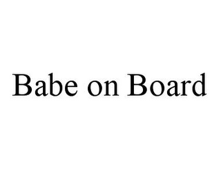 BABE ON BOARD