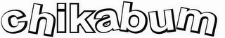 CHIKABUM