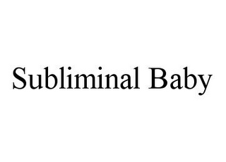 SUBLIMINAL BABY