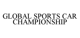 GLOBAL SPORTS CAR CHAMPIONSHIP