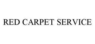 RED CARPET SERVICE