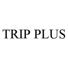 TRIP PLUS