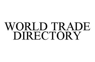 WORLD TRADE DIRECTORY