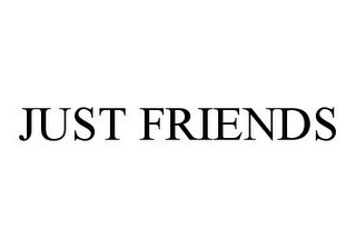 JUST FRIENDS