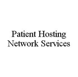 PATIENT HOSTING NETWORK SERVICES