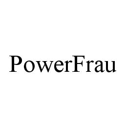 POWERFRAU