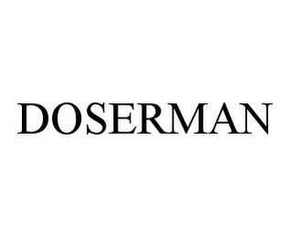 DOSERMAN