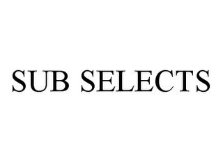 SUB SELECTS