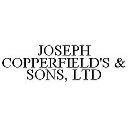 JOSEPH COPPERFIELD'S & SONS, LTD