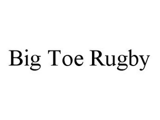 BIG TOE RUGBY