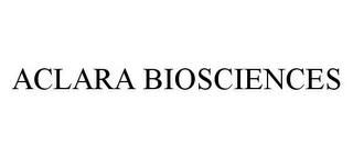 ACLARA BIOSCIENCES