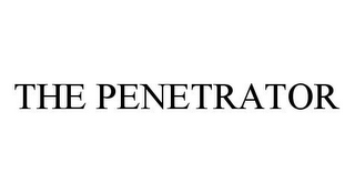 THE PENETRATOR