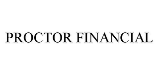 PROCTOR FINANCIAL