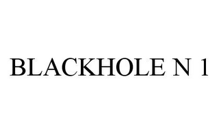 BLACKHOLE N 1