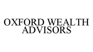 OXFORD WEALTH ADVISORS