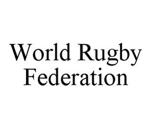 WORLD RUGBY FEDERATION
