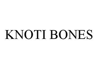 KNOTI BONES