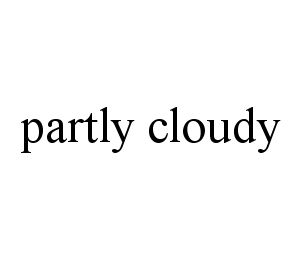 PARTLY CLOUDY