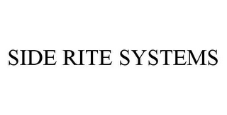 SIDE RITE SYSTEMS