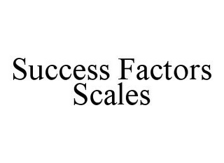 SUCCESS FACTORS SCALES