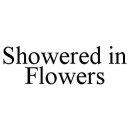 SHOWERED IN FLOWERS