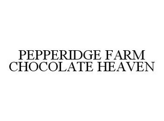 PEPPERIDGE FARM CHOCOLATE HEAVEN