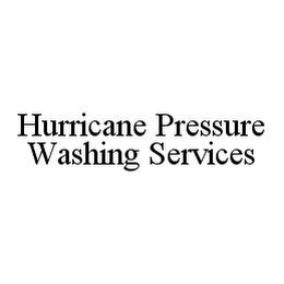 HURRICANE PRESSURE WASHING SERVICES