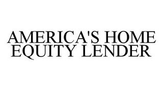 AMERICA'S HOME EQUITY LENDER