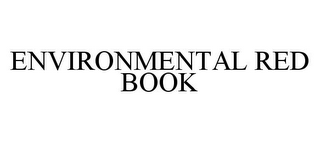 ENVIRONMENTAL RED BOOK