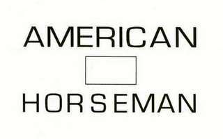 AMERICAN HORSEMAN