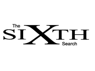 THE SIXTH SEARCH