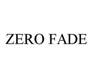 ZERO FADE