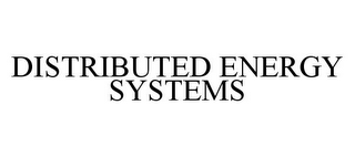 DISTRIBUTED ENERGY SYSTEMS