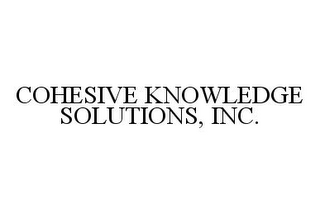 COHESIVE KNOWLEDGE SOLUTIONS, INC.