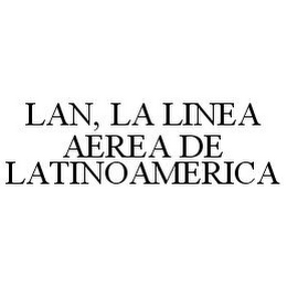 LAN, LA LINEA AEREA DE LATINOAMERICA